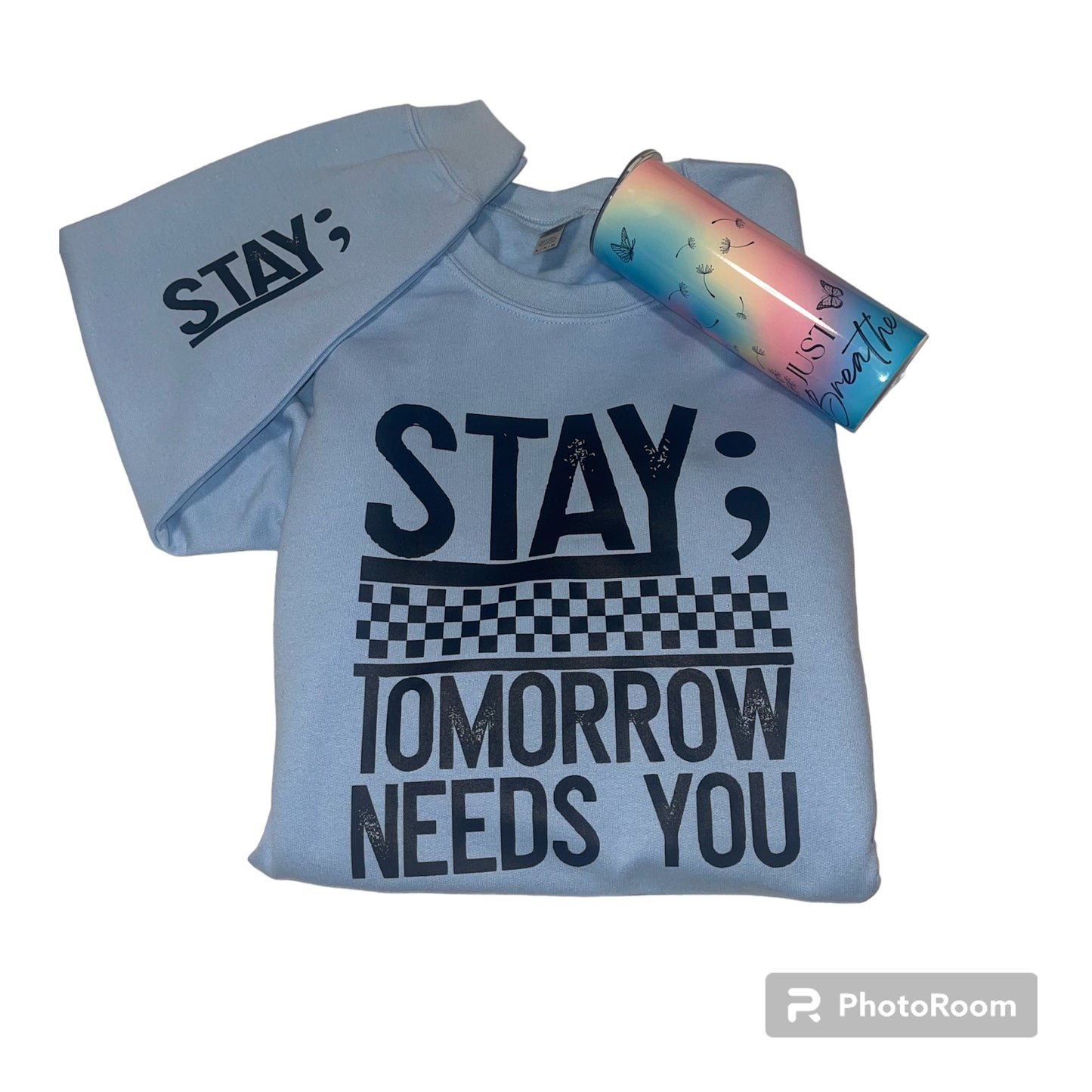 Stay; Crewneck Tumbler bundle