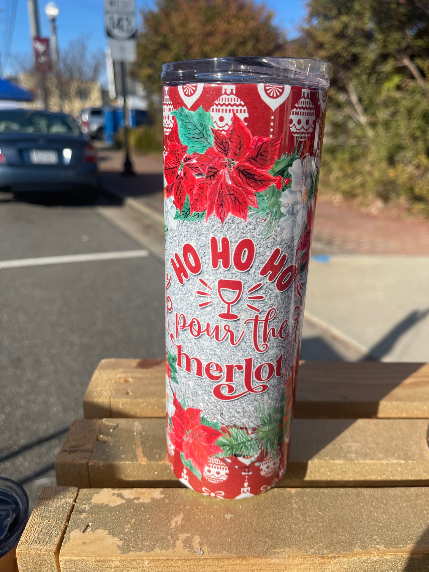 Ho Ho ho pour the merlot tumbler