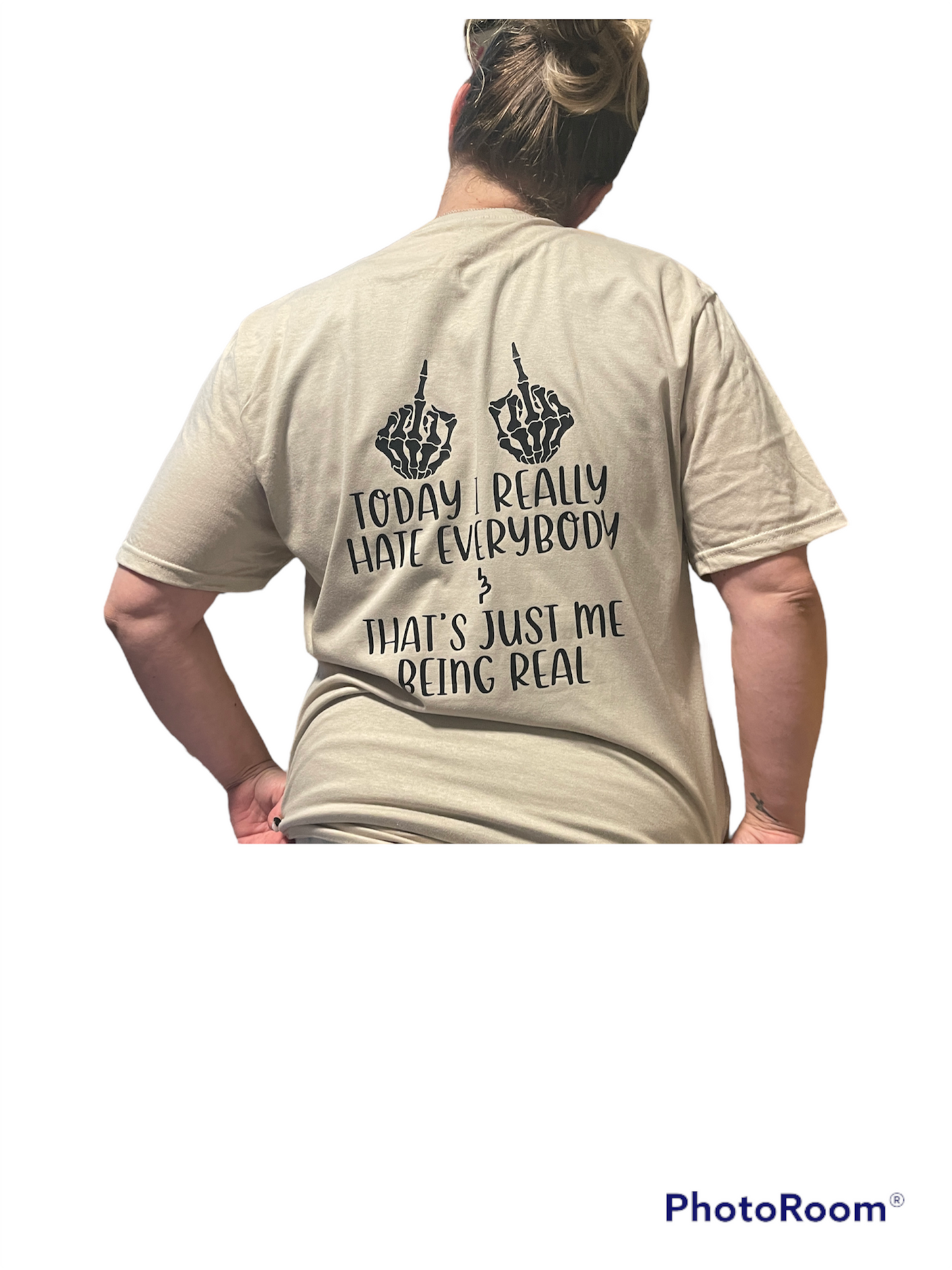 Today I hate everybody T-shirt