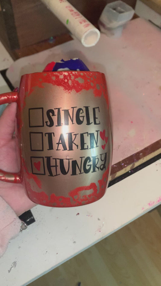 Single, taken, Hungry