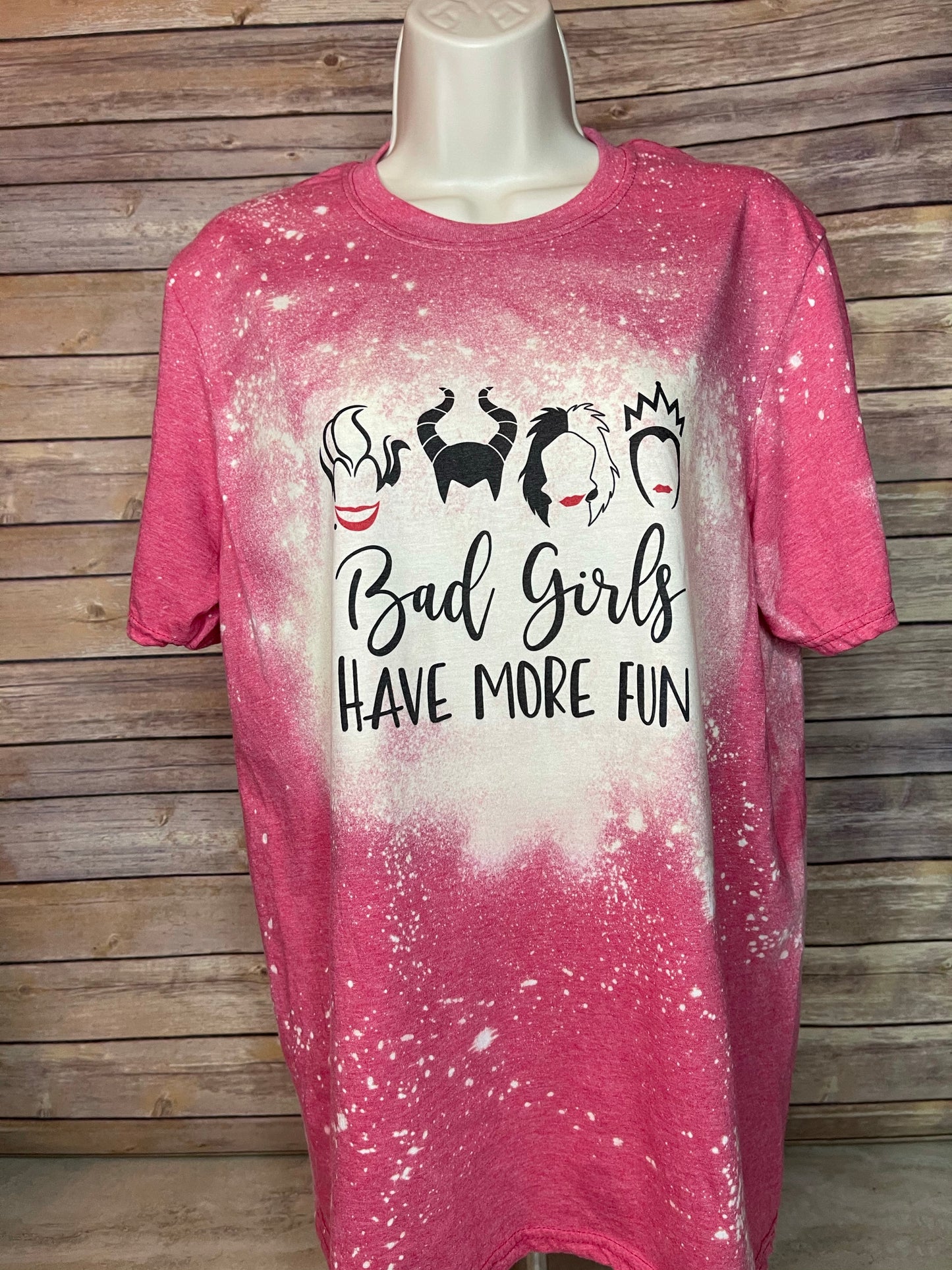 Bad girls have More fun Bleached Tee
