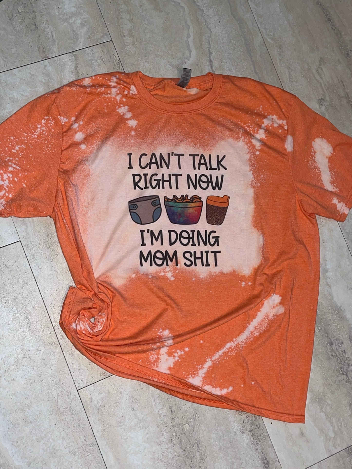 Doin’ Mom Shit Bleached Tee