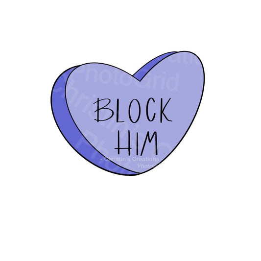 Block Him Candy Heart - Sticker